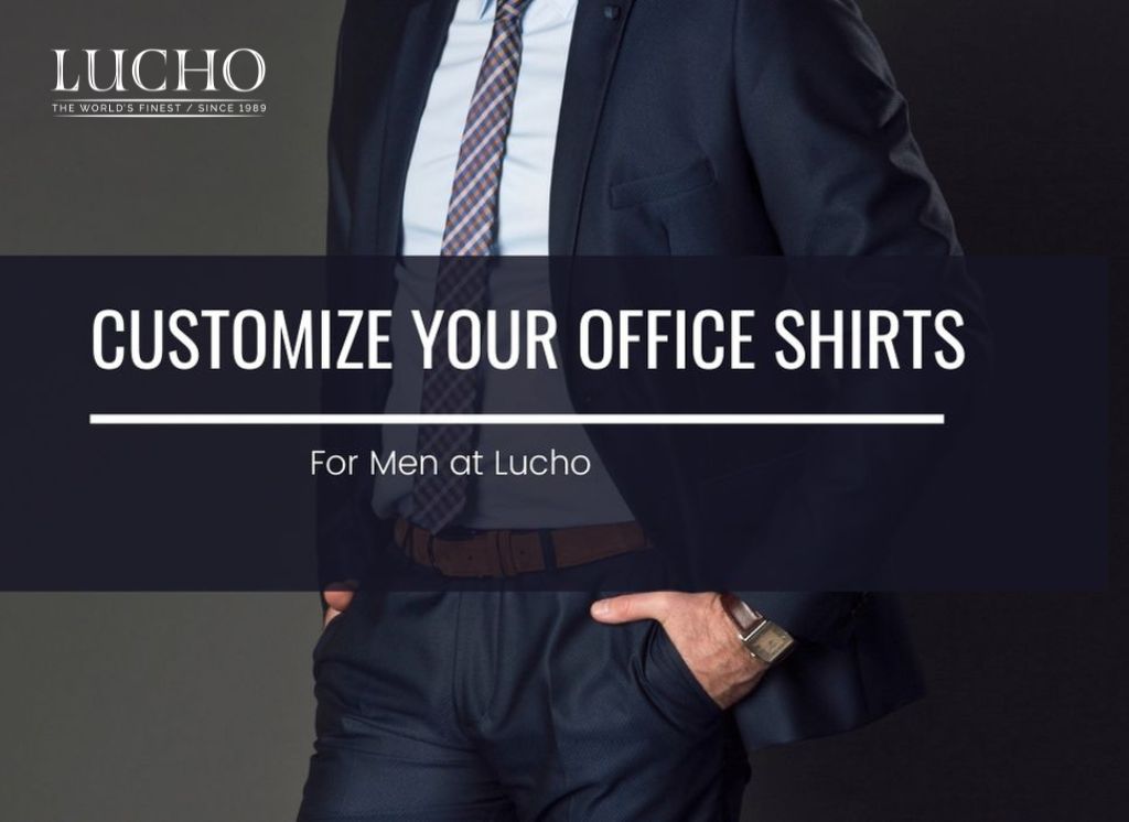 Customize Your Office Shirts For Men at Lucho