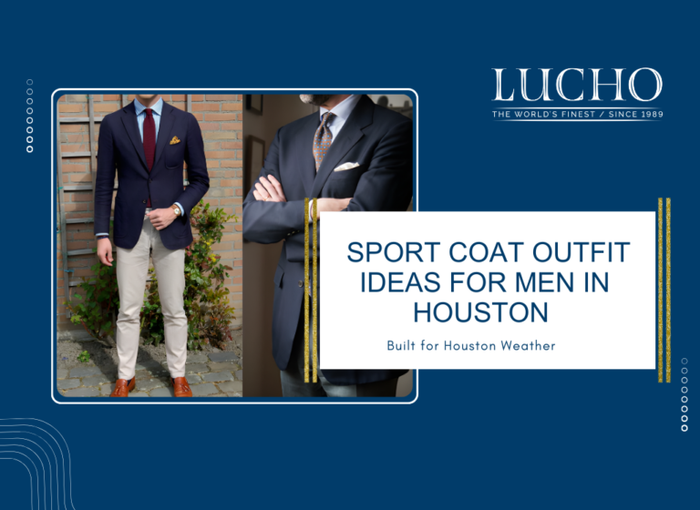 Top 5 Sport Coat Outfit Ideas for Men in Houston for Every Occasion