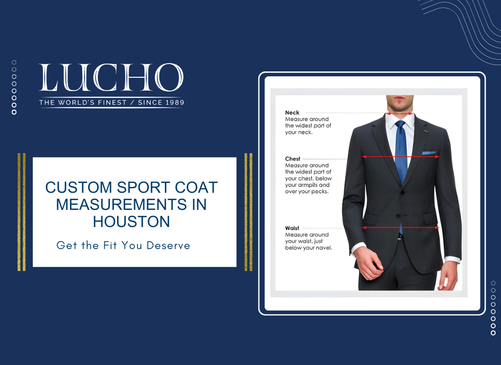 Complete Guide to Custom Sport Coat Measurements In Houston