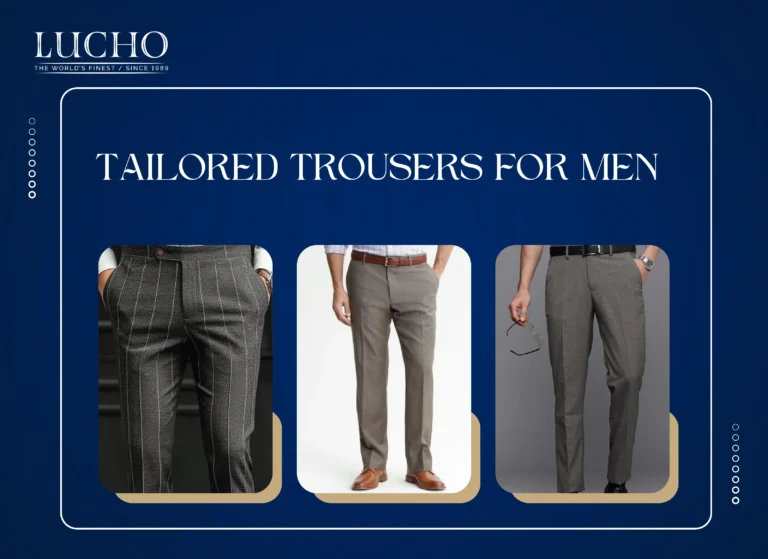 Tailored Trousers For Men Everything You Need to Know.